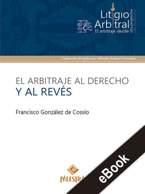 cover image of El arbitraje al derecho y al revés
